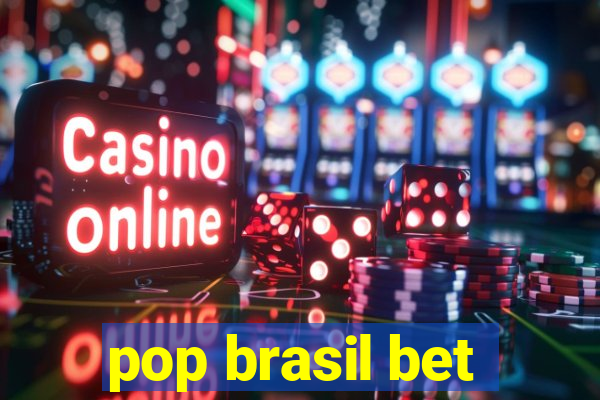 pop brasil bet